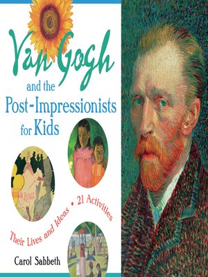 cover image of Van Gogh and the Post-Impressionists for Kids